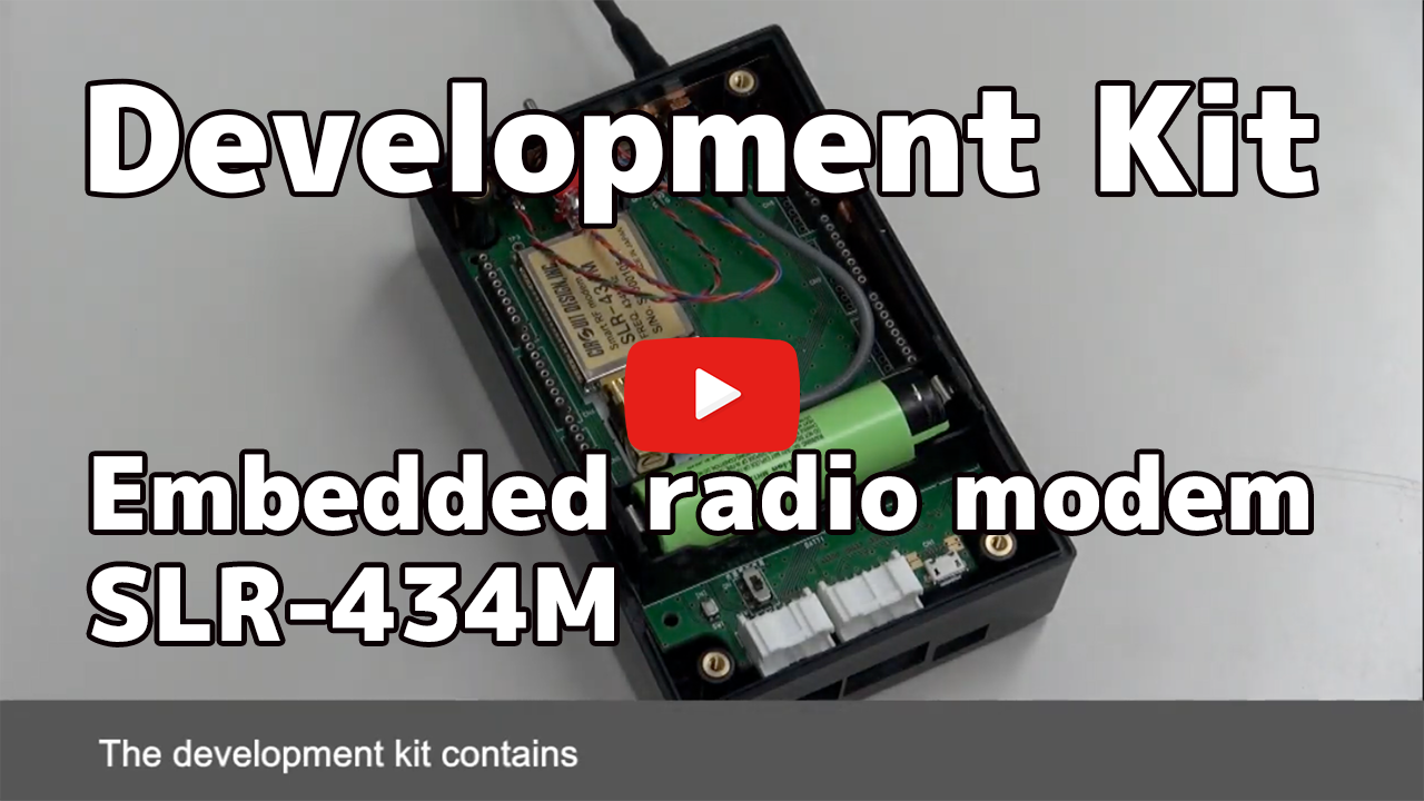 [ Video ] [ SLR-434M ] – Demonstrating the embedded radio modem SLR-434M: Development Kit